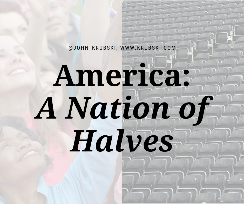 America: A Nation of Halves