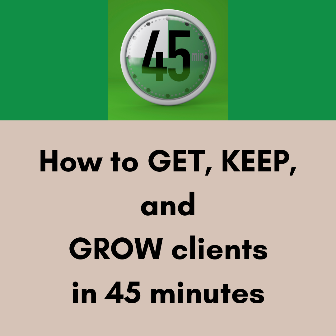 Get - Keep - Grow Clients