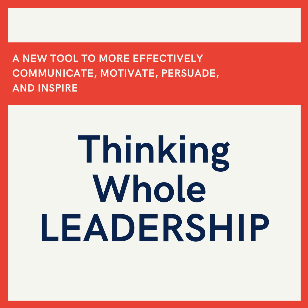 Thinking Whole Leadership